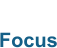 Focus